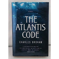 Atlantis Code by Charles Brokaw (2009, Hardcover)