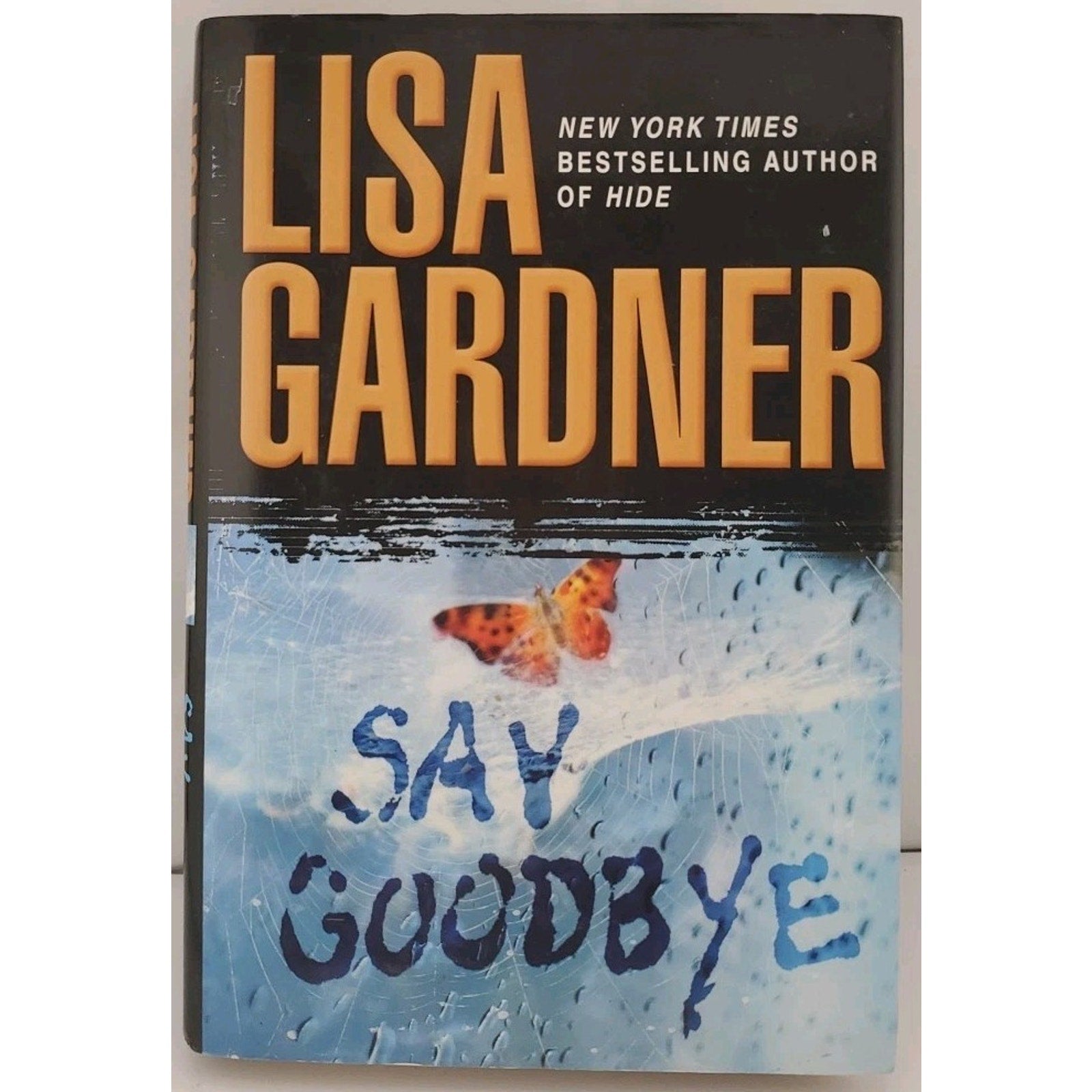 Say Goodbye by Lisa Gardner (2008, Hardcover)