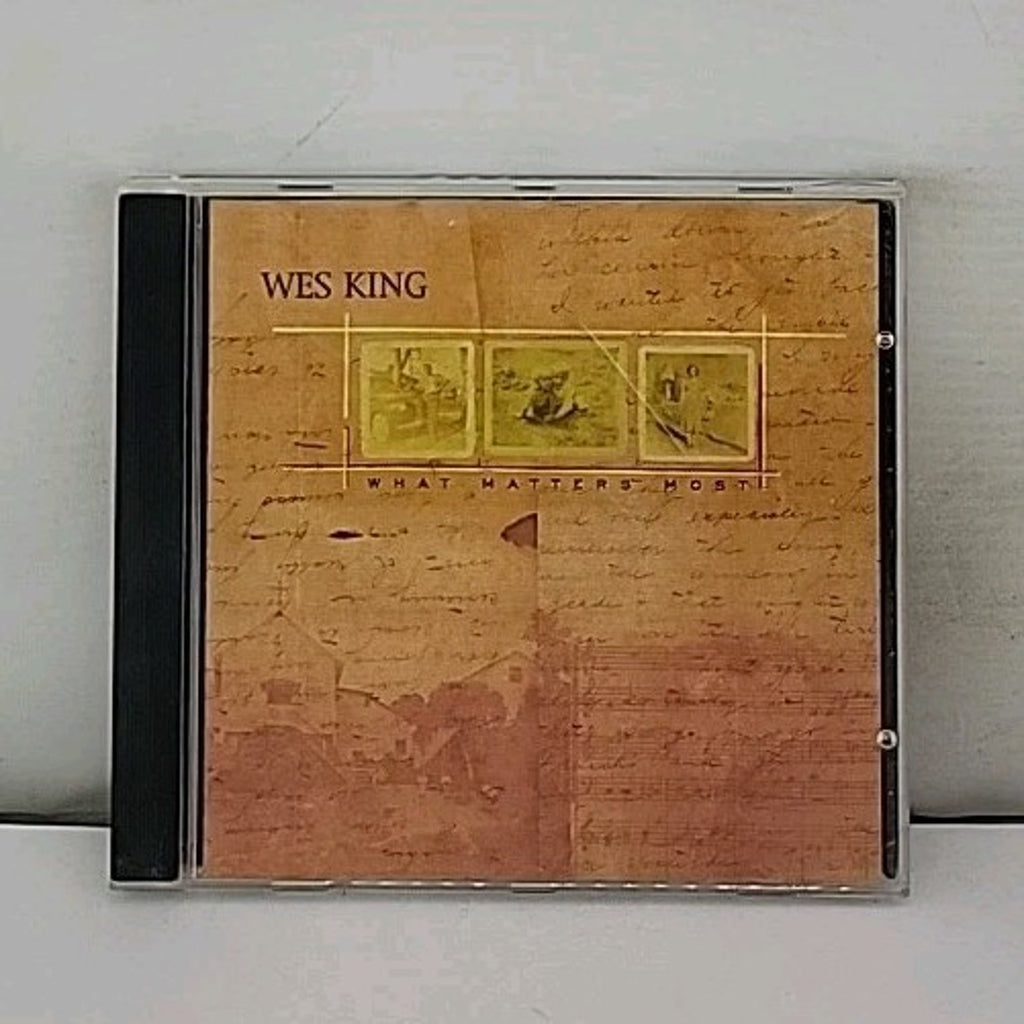 What Matters Most by Wes King (CD, Oct-2001, Word/Epic)
