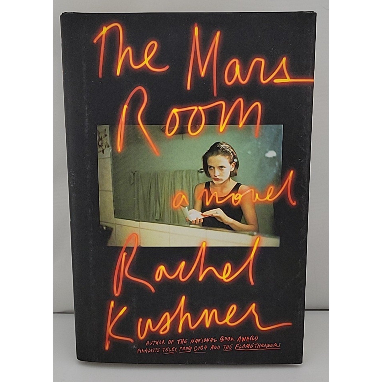 Mars Room : A Novel by Rachel Kushner (2018, Hardcover)