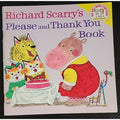 Richard Scarry's Please And Thank You Book