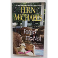 Forget Me Not by Fern Michaels (2014, Trade Paperback)