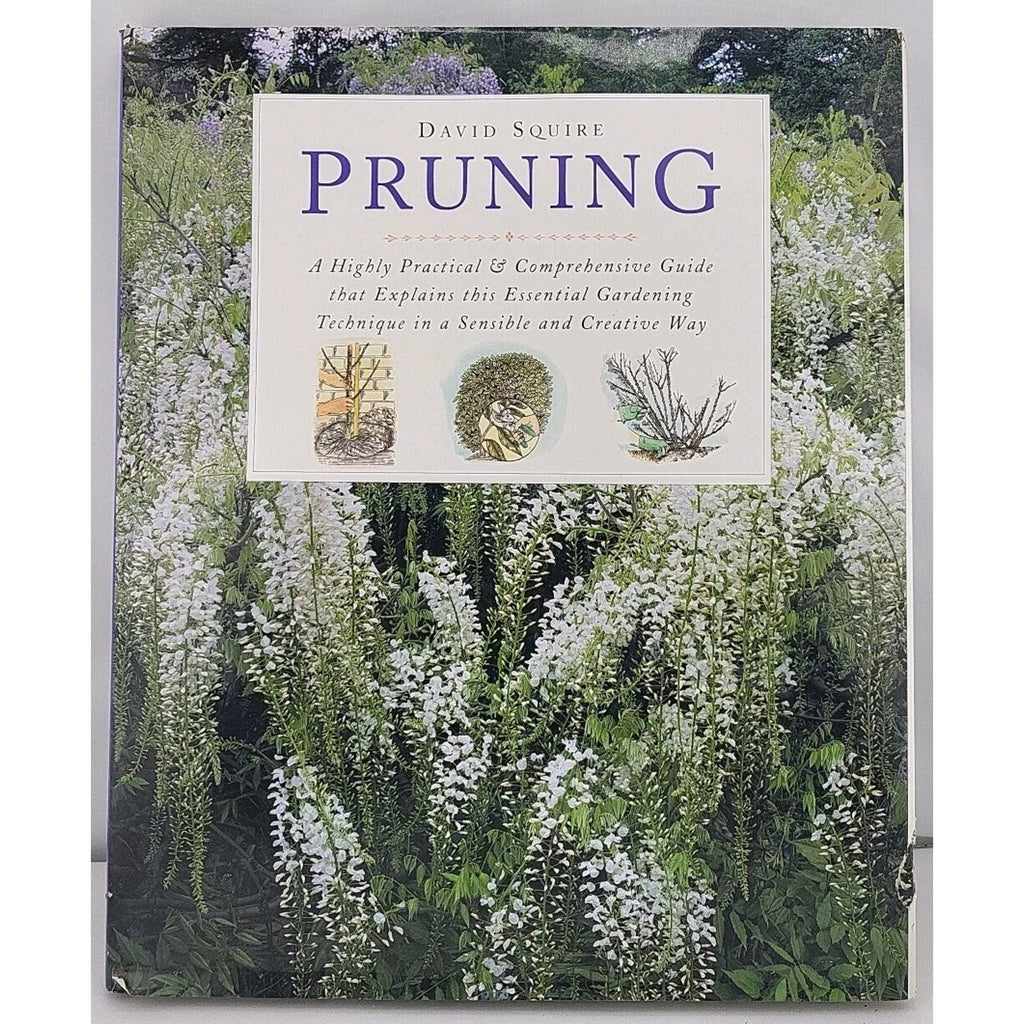Pruning by David Squire (1995, Hardcover)