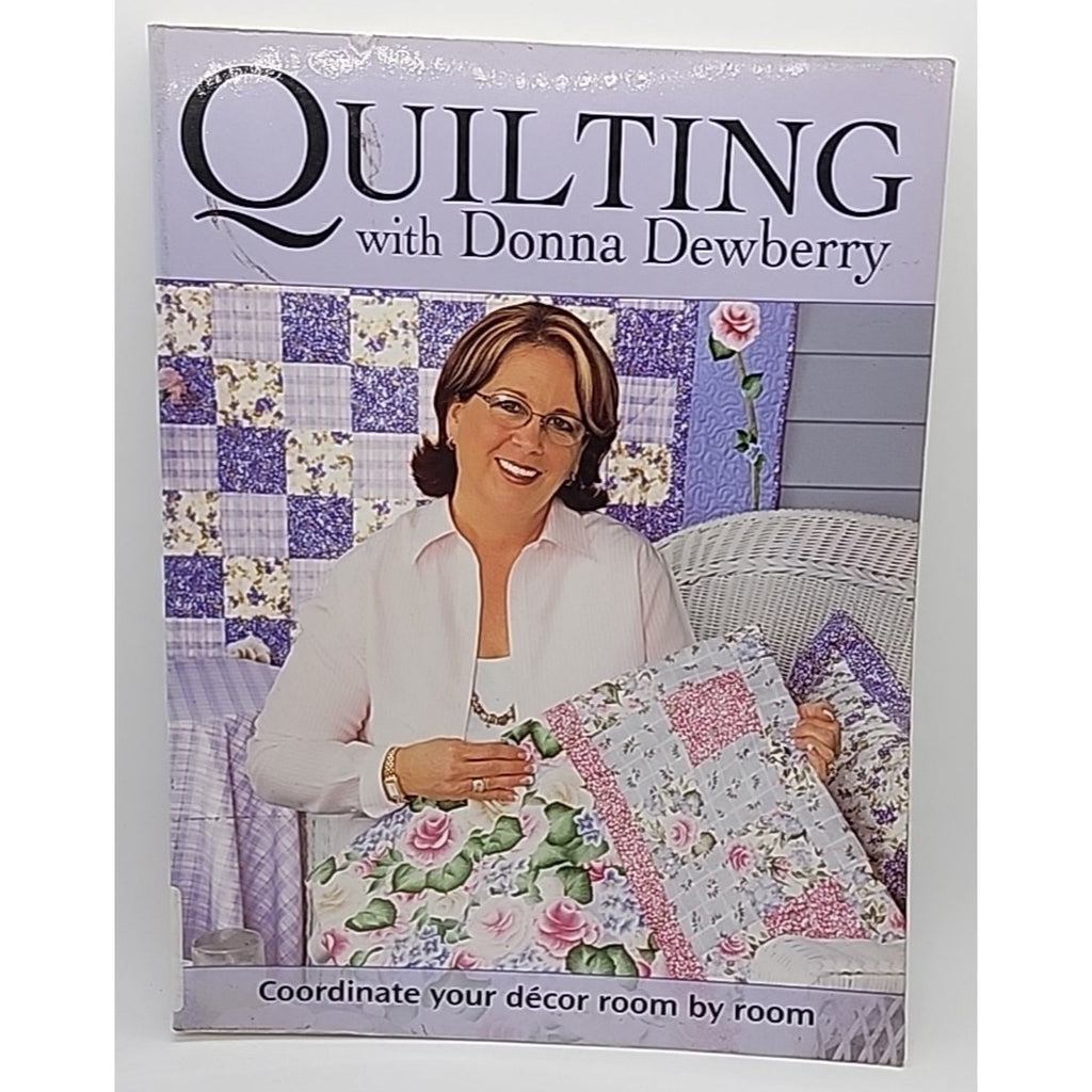 Quilting with Donna Dewberry by Donna Dewberry (2005, Trade Paperback)