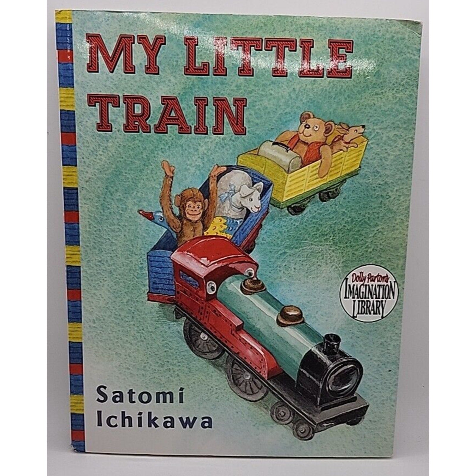 My Little Train by Satomi Ichikawa Paperback Dolly Parton's Imagination Library