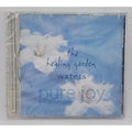 The Healing Garden Waters: Pure Joy by Various Artists (CD, Sep-2002) *New*