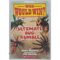 Ultimate Bug Rumble (Who Would Win?) by Jerry Pallotta (2020, Trade Paperback)