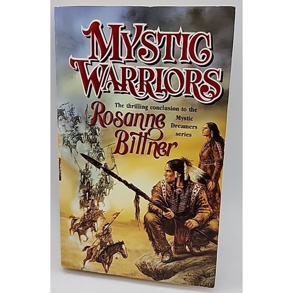 Mystic Warriors by Rosanne Bittner (2002, Mass Market)
