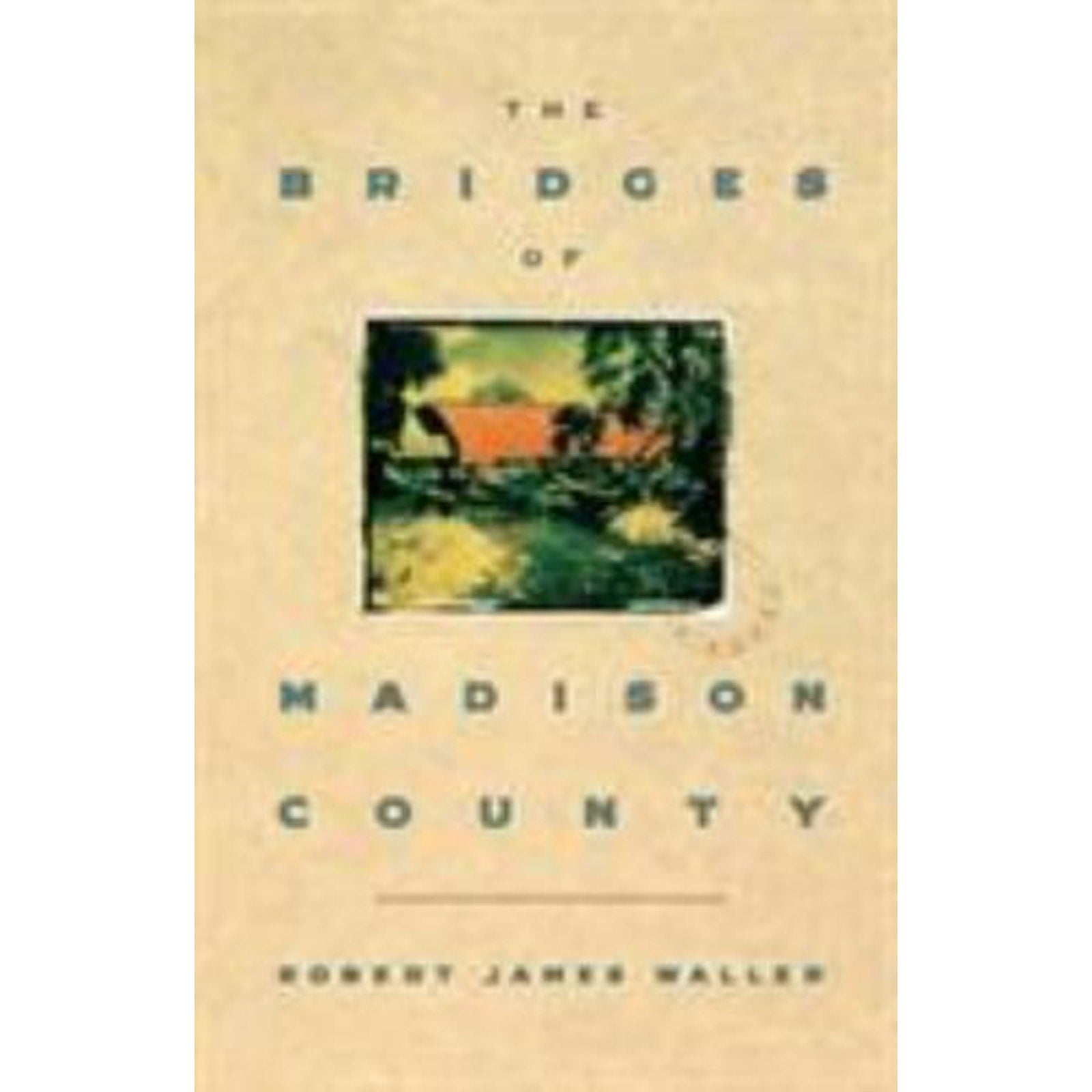 The Bridges of Madison County by Robert James Waller (1992, Hardcover)
