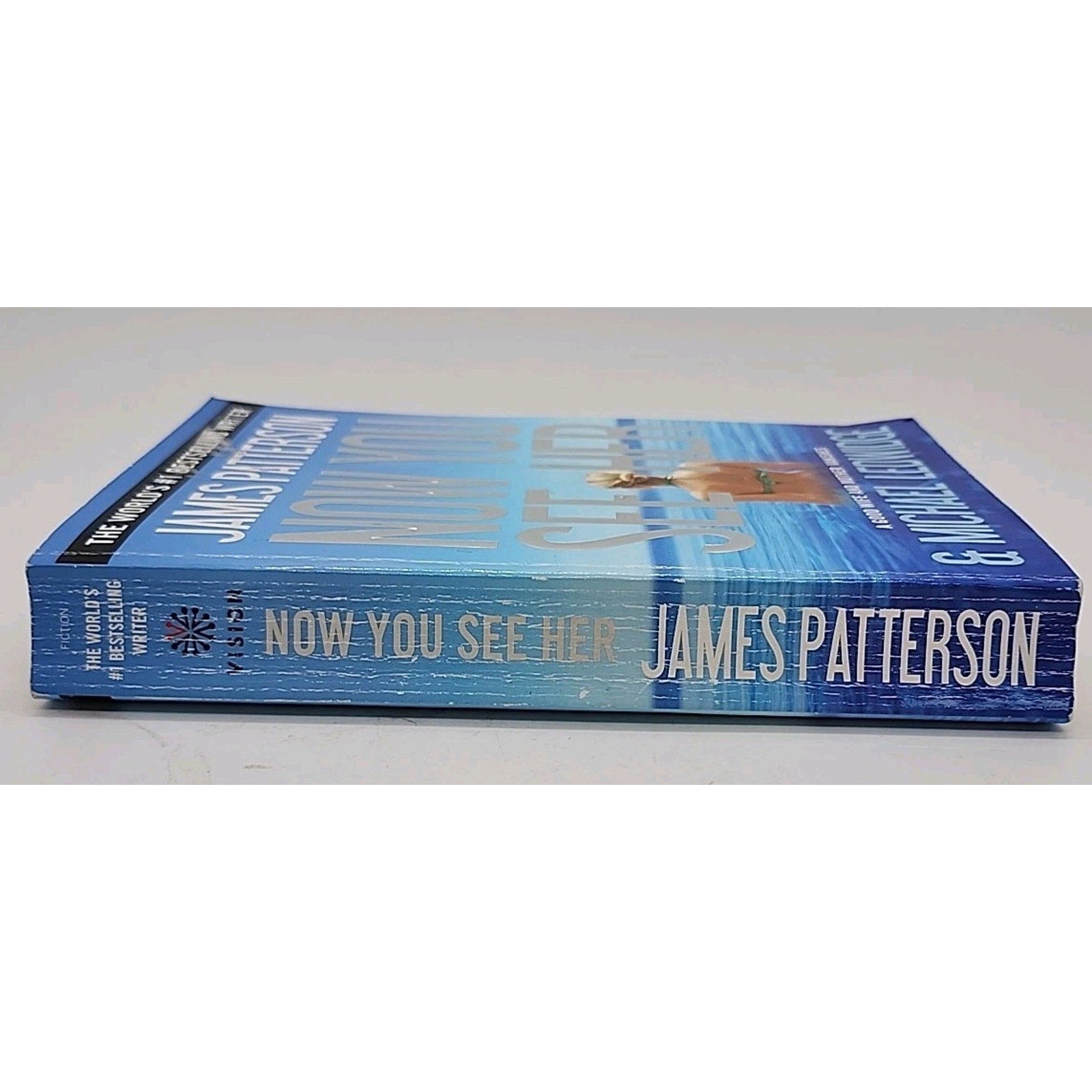 Now You See Her by James Patterson and Michael Ledwidge (2013, Mass Market)