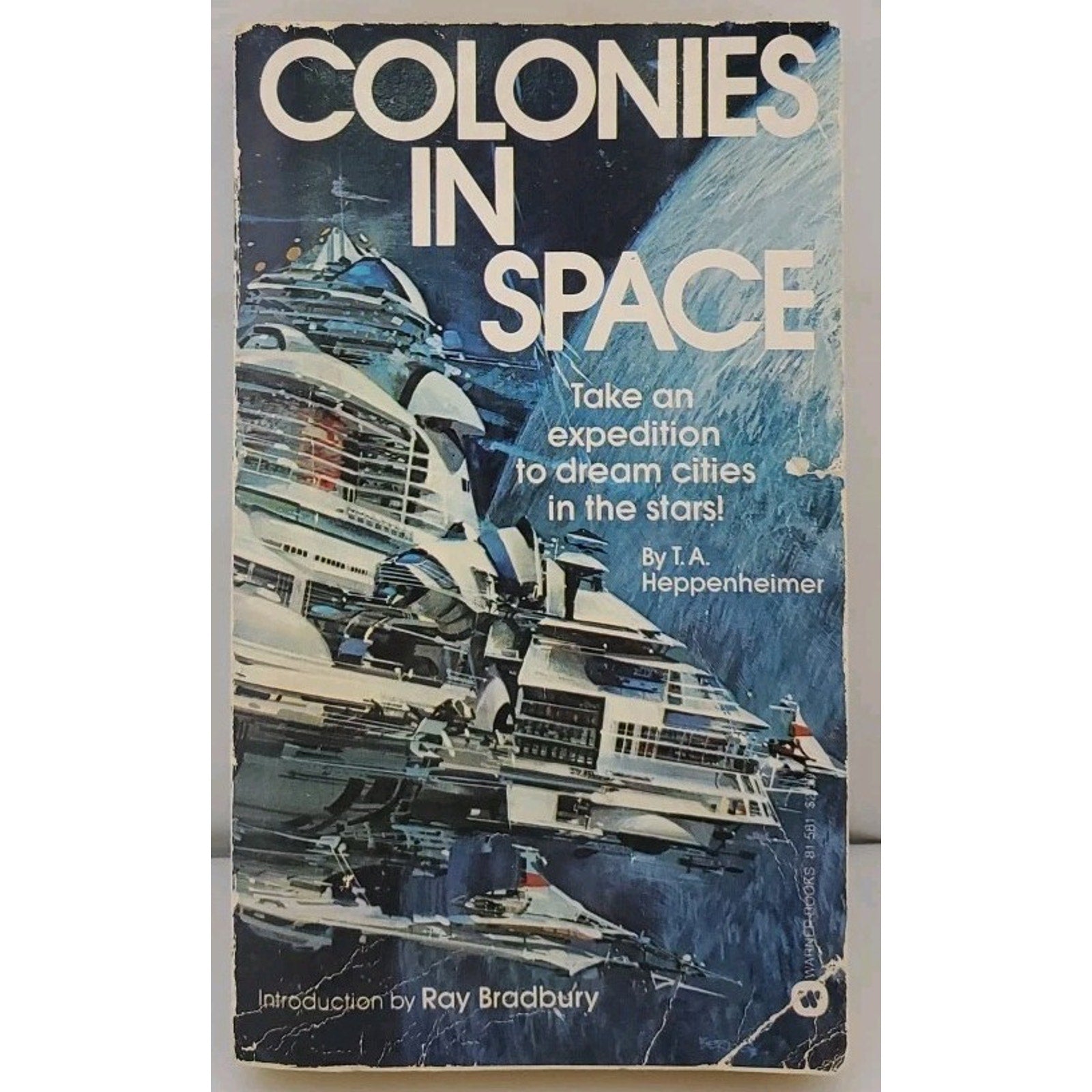 Colonies in Space, T.A. Heppenheimer, PB Warner Books, March 1980