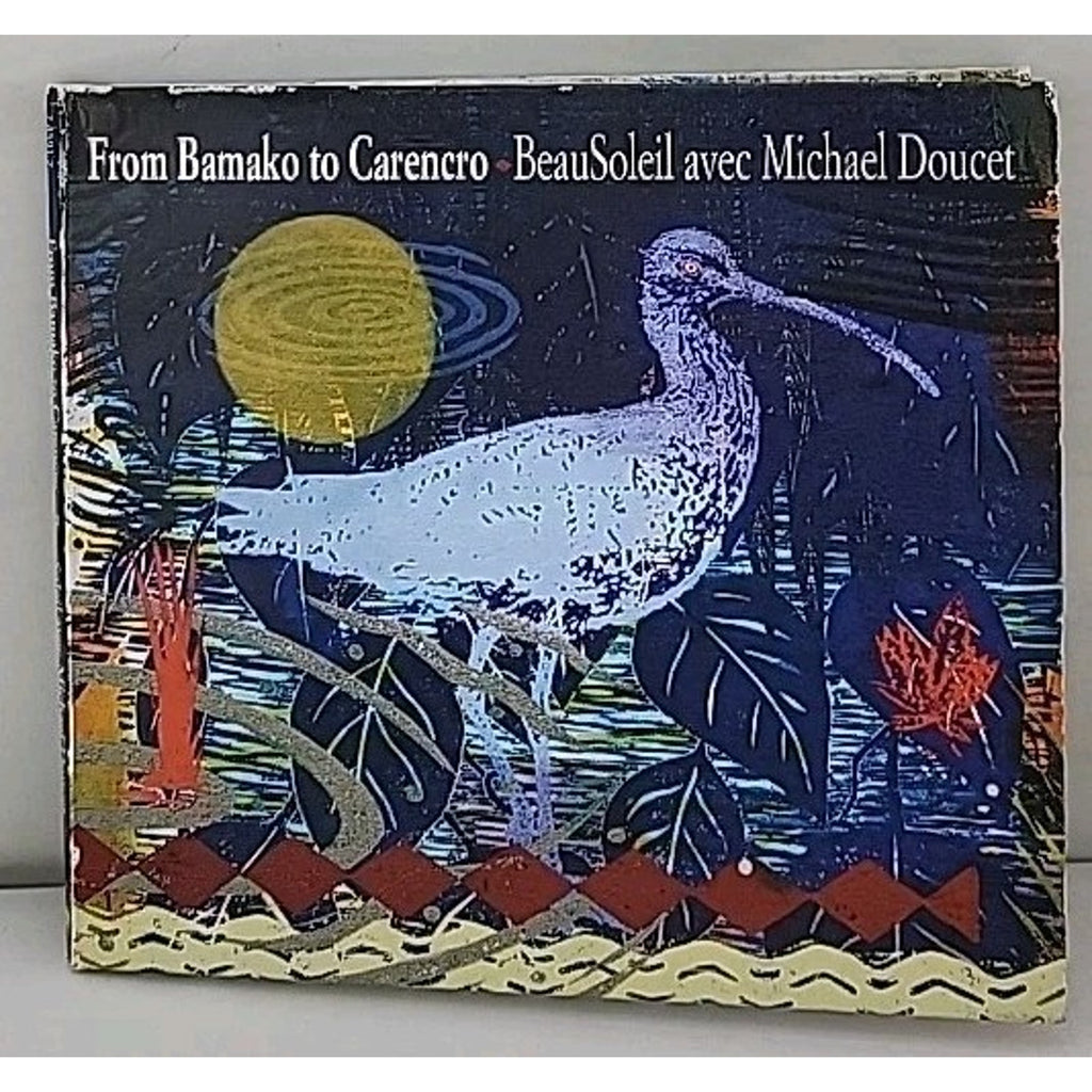 From Bamako to Carencro by Beausoleil / Doucet, Michael (CD, 2013)