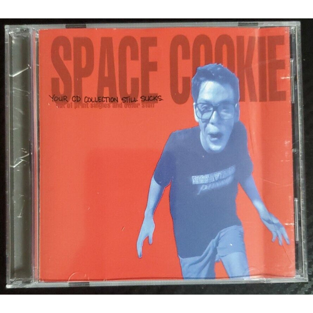 Space Cookie Your CD Collection Still Sucks (CD)