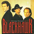 Strong Enough (BMG) by BlackHawk (CD, Oct-2001, BMG Special Products)