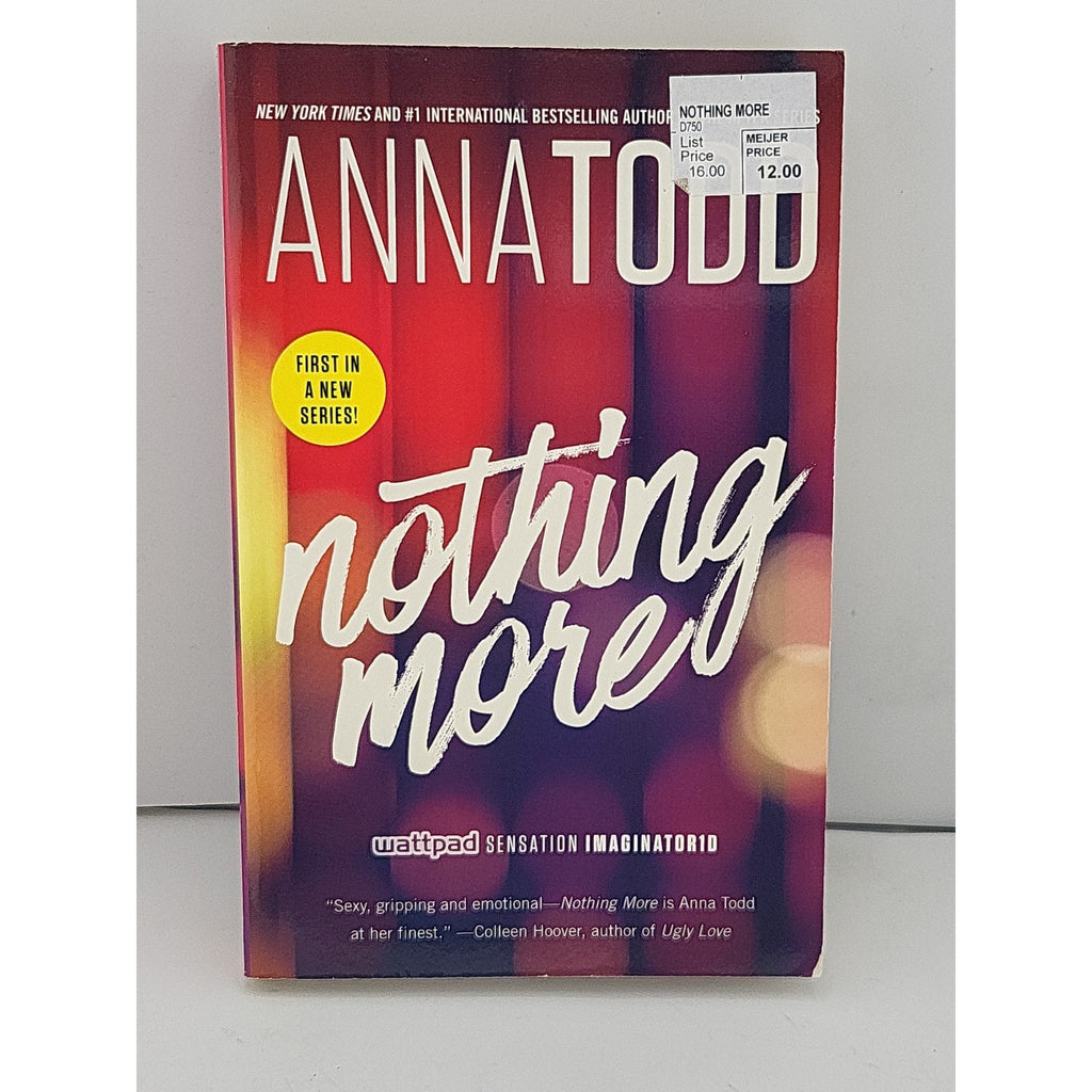 Nothing More by Anna Todd (2016, Trade Paperback)