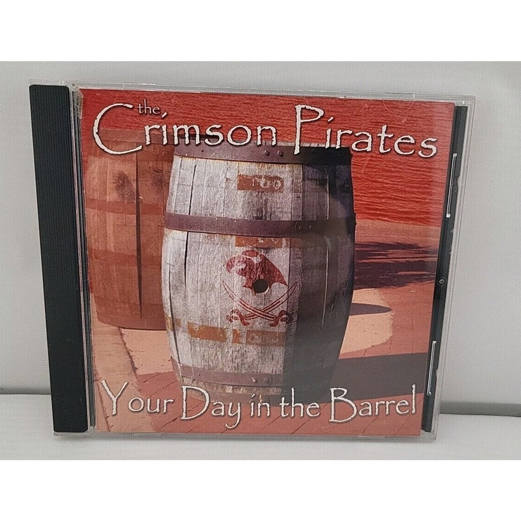 The Crimson Pirates Your Day In The Barrel CD