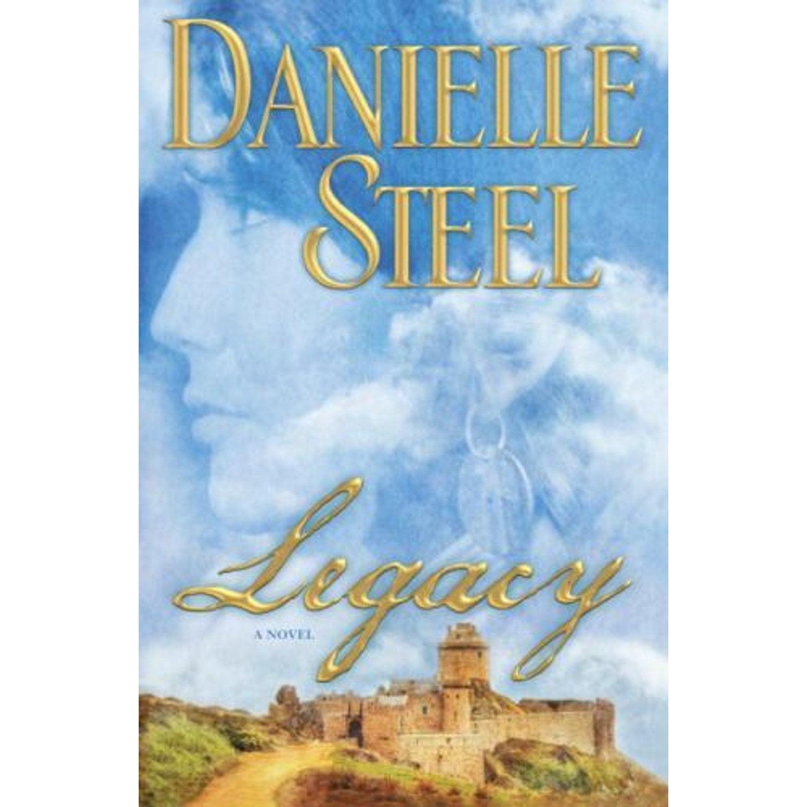 Legacy by Danielle Steel (2010, Hardcover)