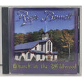 Church In The Wildwood CD By Roger Bennett