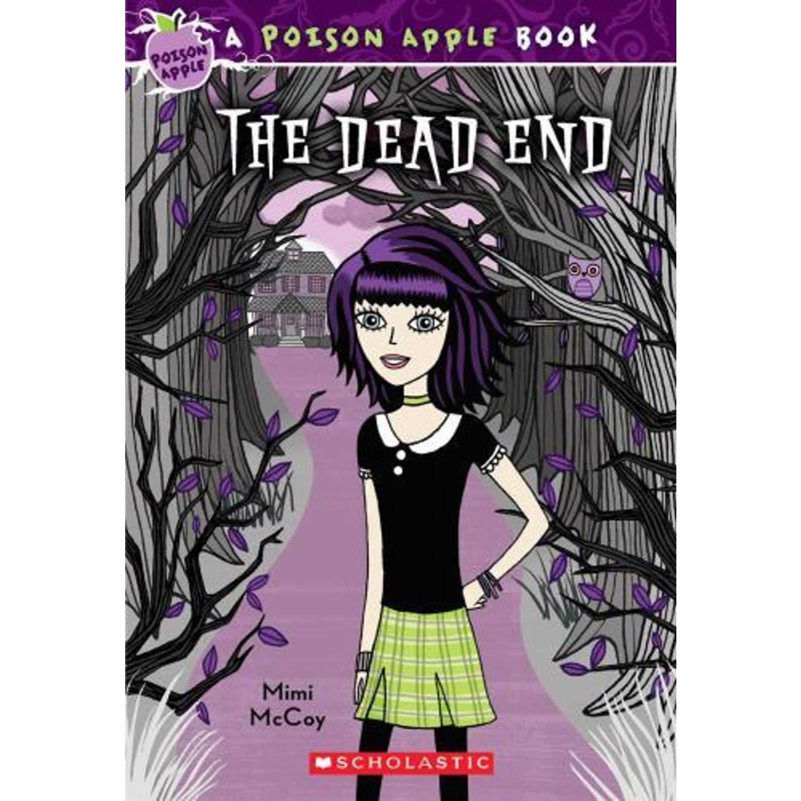 Poison Apple Ser.: The Dead End by Mimi McCoy (2010, UK- A Format Paperback)
