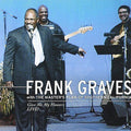 Give Me My Flowers by Frank Graves (CD, Aug-2003, Gravztone)