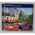 Gershwin Rhapsody In Love Classical Journey (CD)