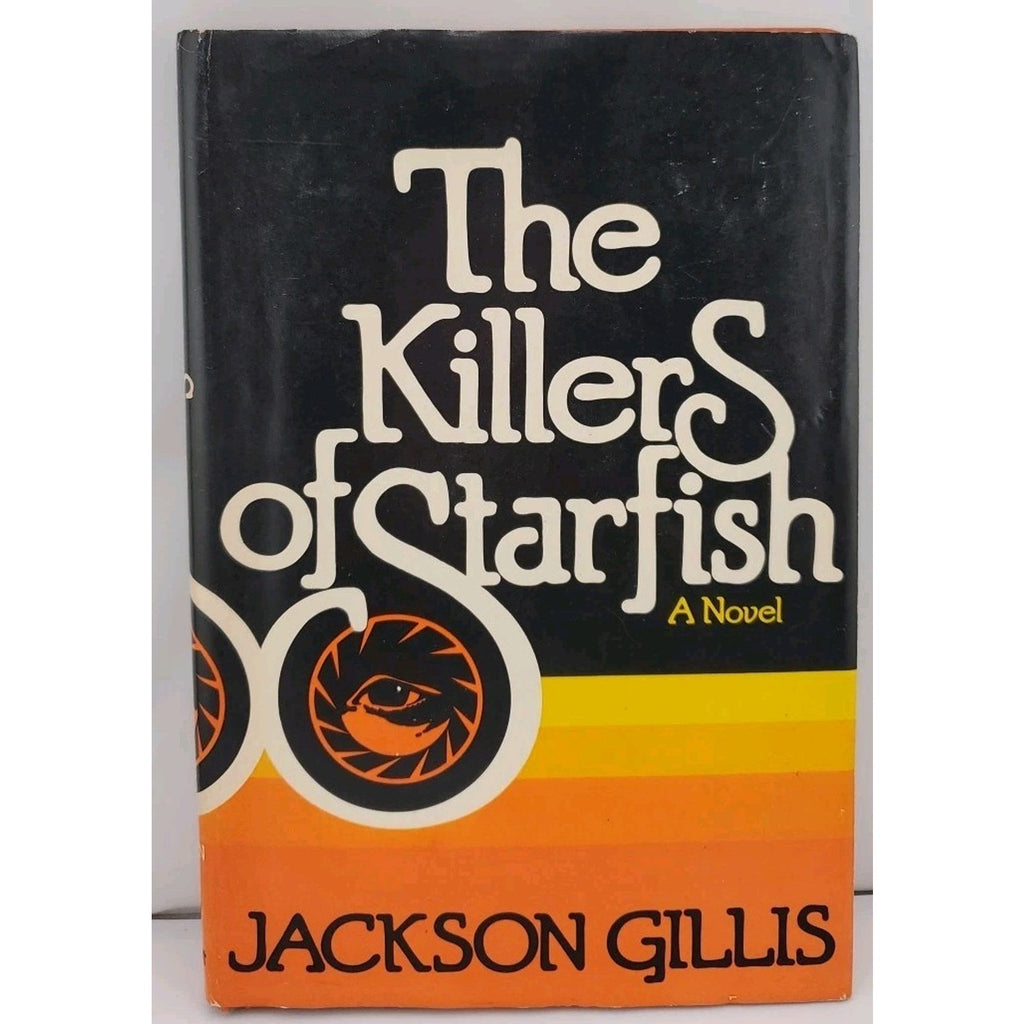 The Killers of Starfish - Hardcover, by Gillis Jackson -