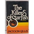 The Killers of Starfish - Hardcover, by Gillis Jackson -