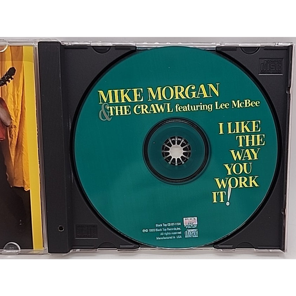 I Like the Way You Work It by Mike Morgan (CD, May-1999, Black Top (USA))