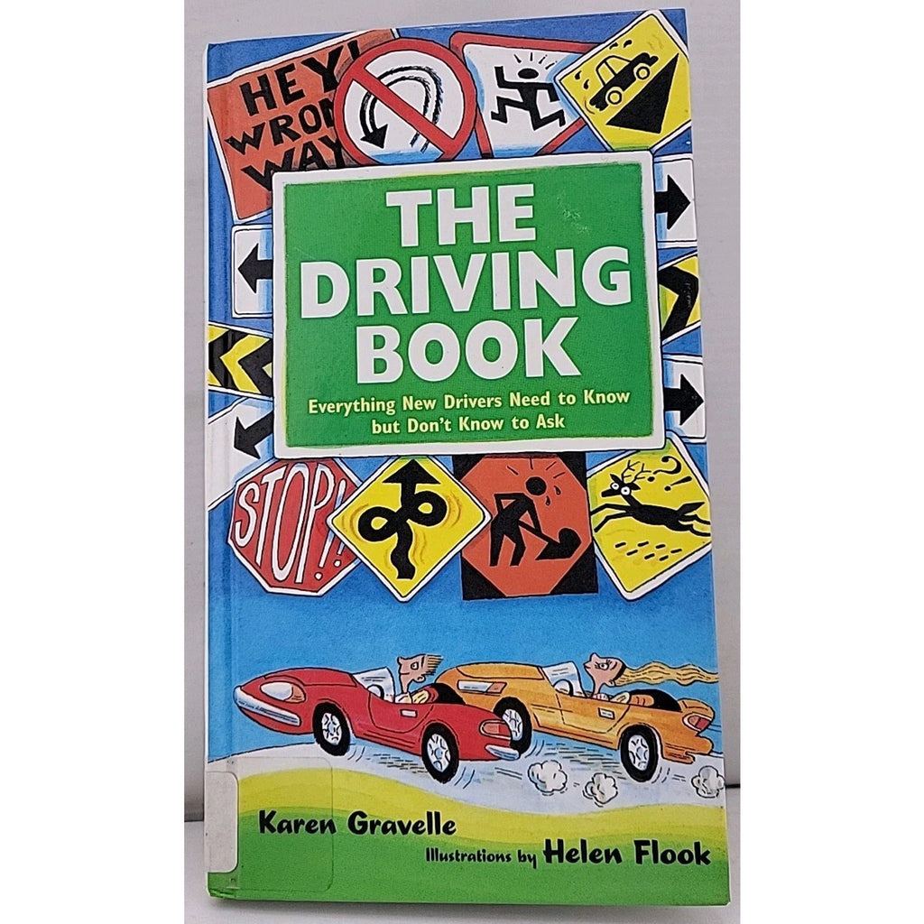 Driving Book : Everything New Drivers Need to Know but Don't Know to Ask by...