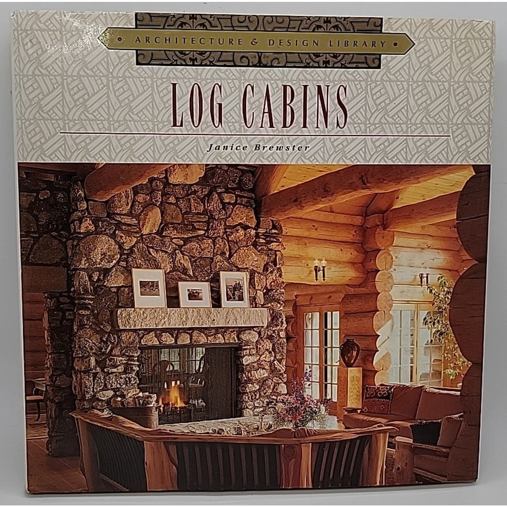 Log Cabins by Janice Brewster (1999, Hardcover)
