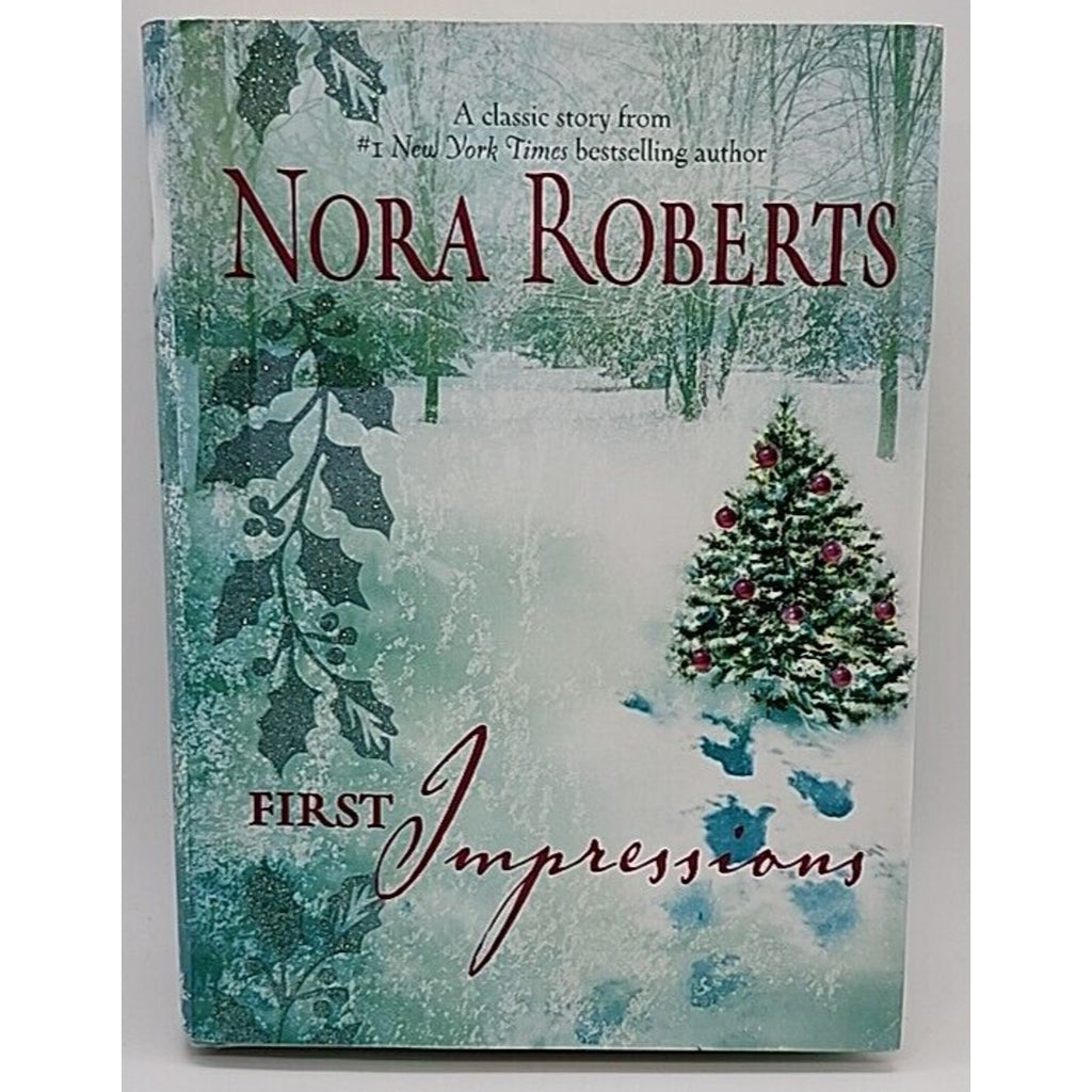 First Impressions by Nora Roberts (2006, Hardcover)