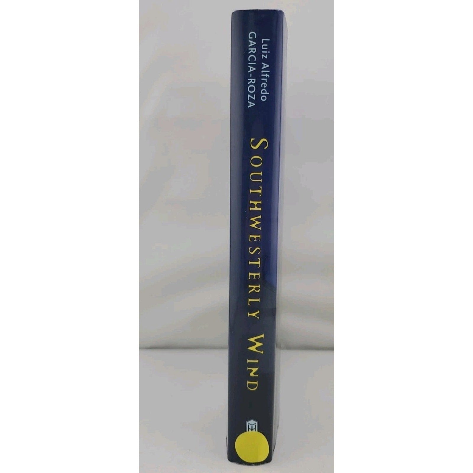 Southwesterly Wind by Luiz Alfredo Garcia-Roza (2004, Hardcover)