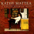 A Collection of Hits by Kathy Mattea (Cassette, Aug-1990)