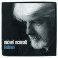 Motown by Michael McDonald (CD, 2003)