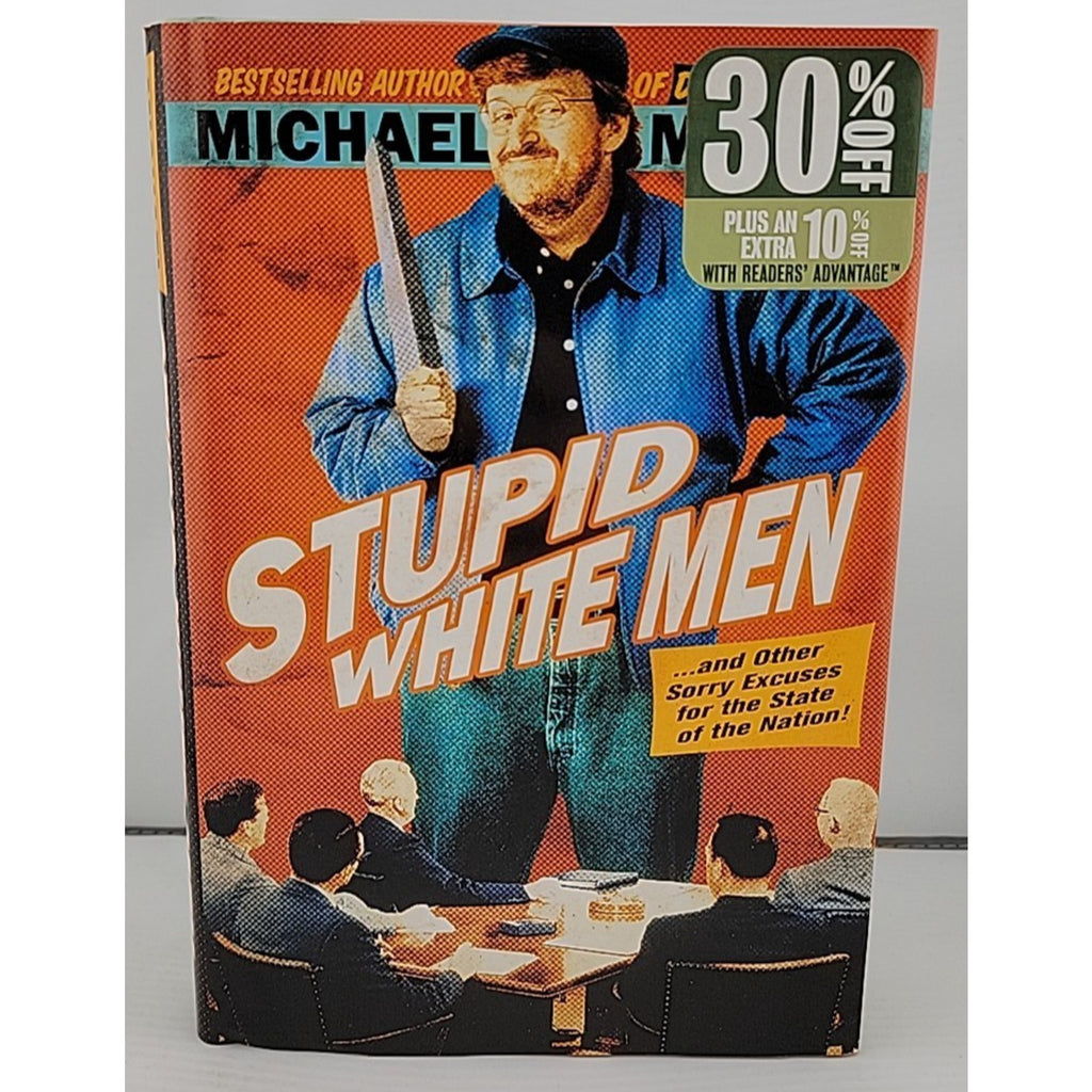 Stupid White Men : ... and Other Sorry Excuses for the State of the Nation!...