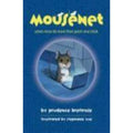 A Mousenet Book Ser.: Mousenet by Prudence Breitrose (2013, Trade Paperback)