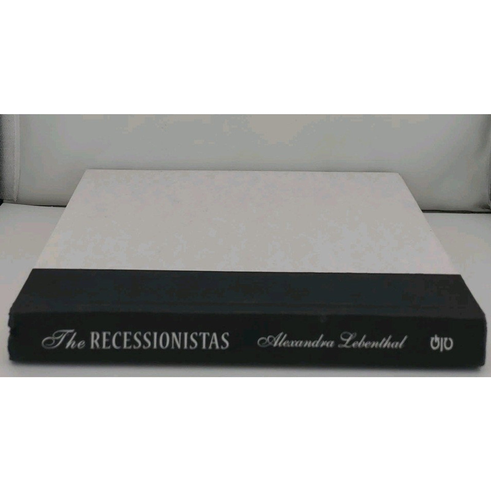 Recessionistas by Alexandra Lebenthal (2010, Hardcover)