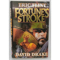 Fortune's Stroke by Eric Flint and David Drake (2000, Book, Hardcover)