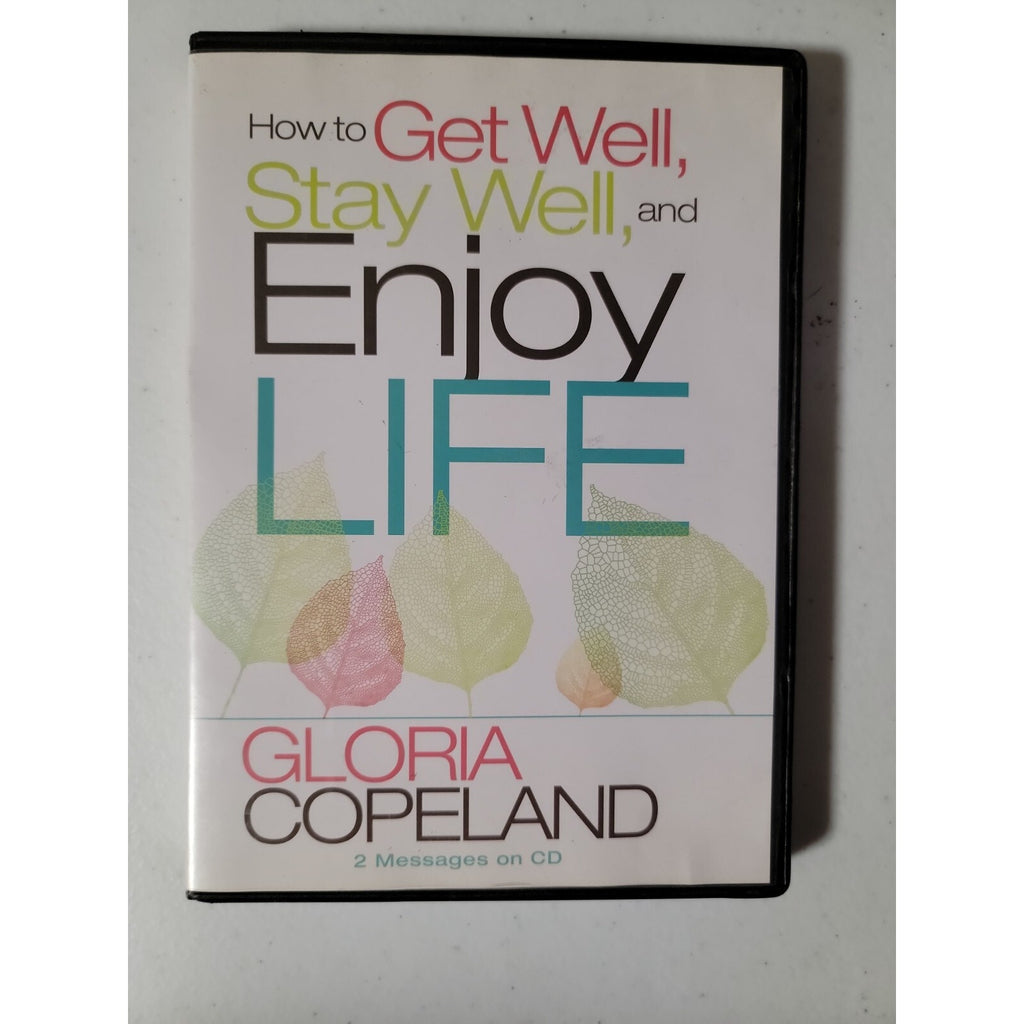 How to Get Well, Stay Well, and Enjoy Life by Gloria Copeland (DVD)