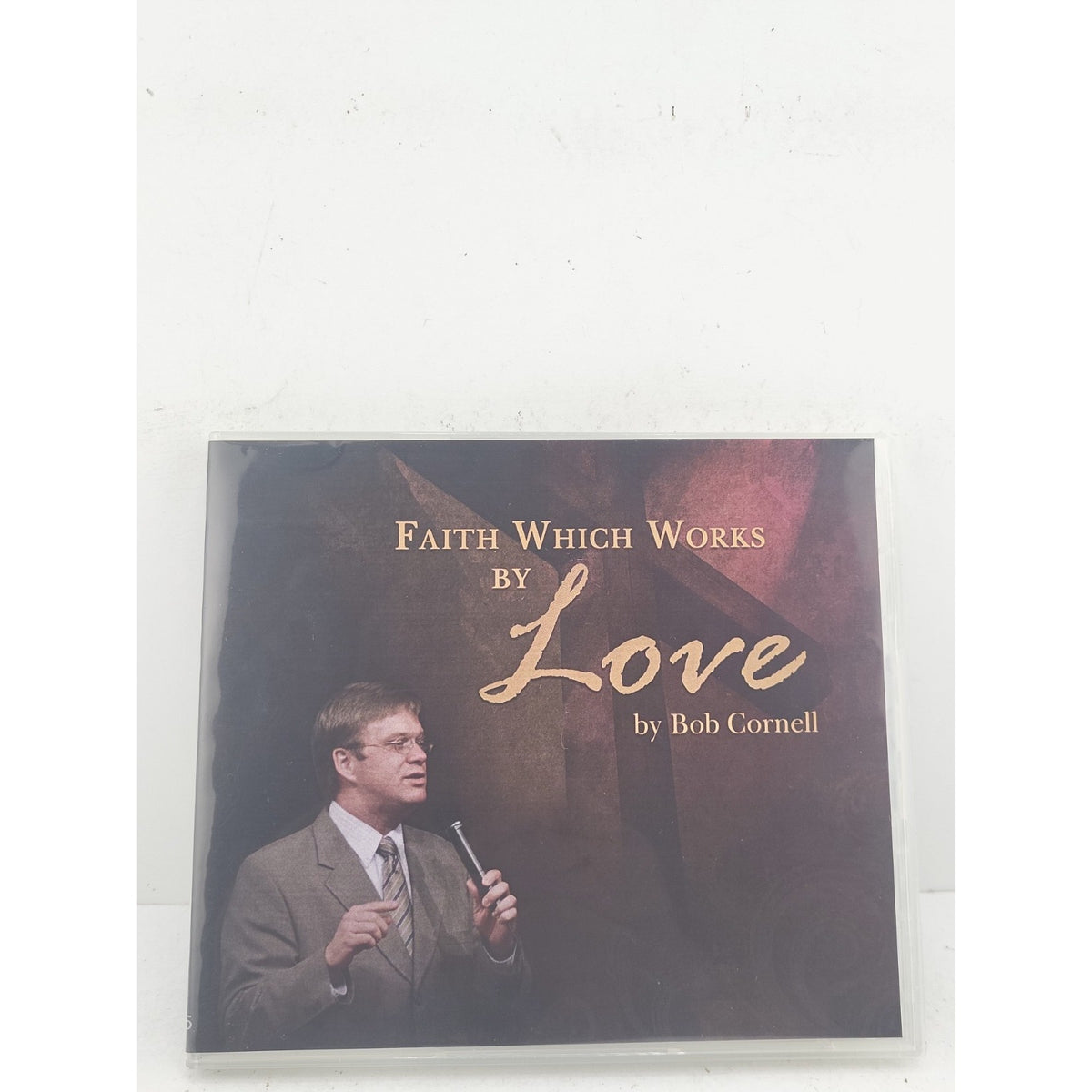 Faith Which Works by Love by Bob Cornell Christian Audio Disc