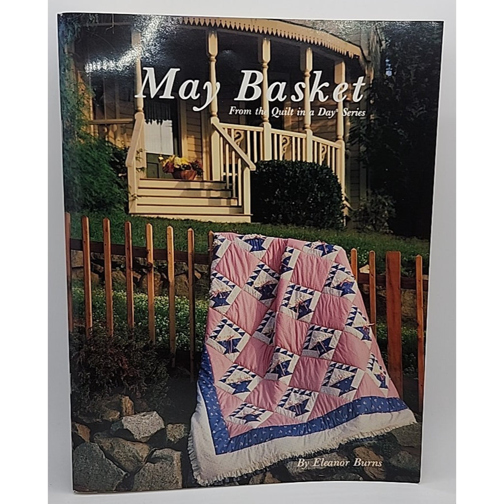 May Basket Quilt by Eleanor Burns (1987, Trade Paperback)