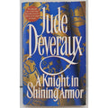 A Knight In Shining Armor By Jude Deveraux
