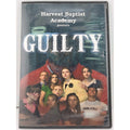 Harvest Baptist Academy Presents Guilty (DVD)