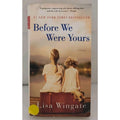 Before We Were Yours : A Novel by Lisa Wingate (2022, Us-Tall Rack Paperback)