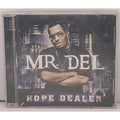 Hope Dealer by Mr. Del (CD, 2007)