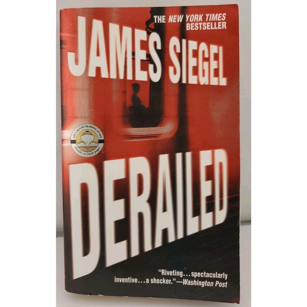 Derailed by James Siegel (2004, Trade Paperback)