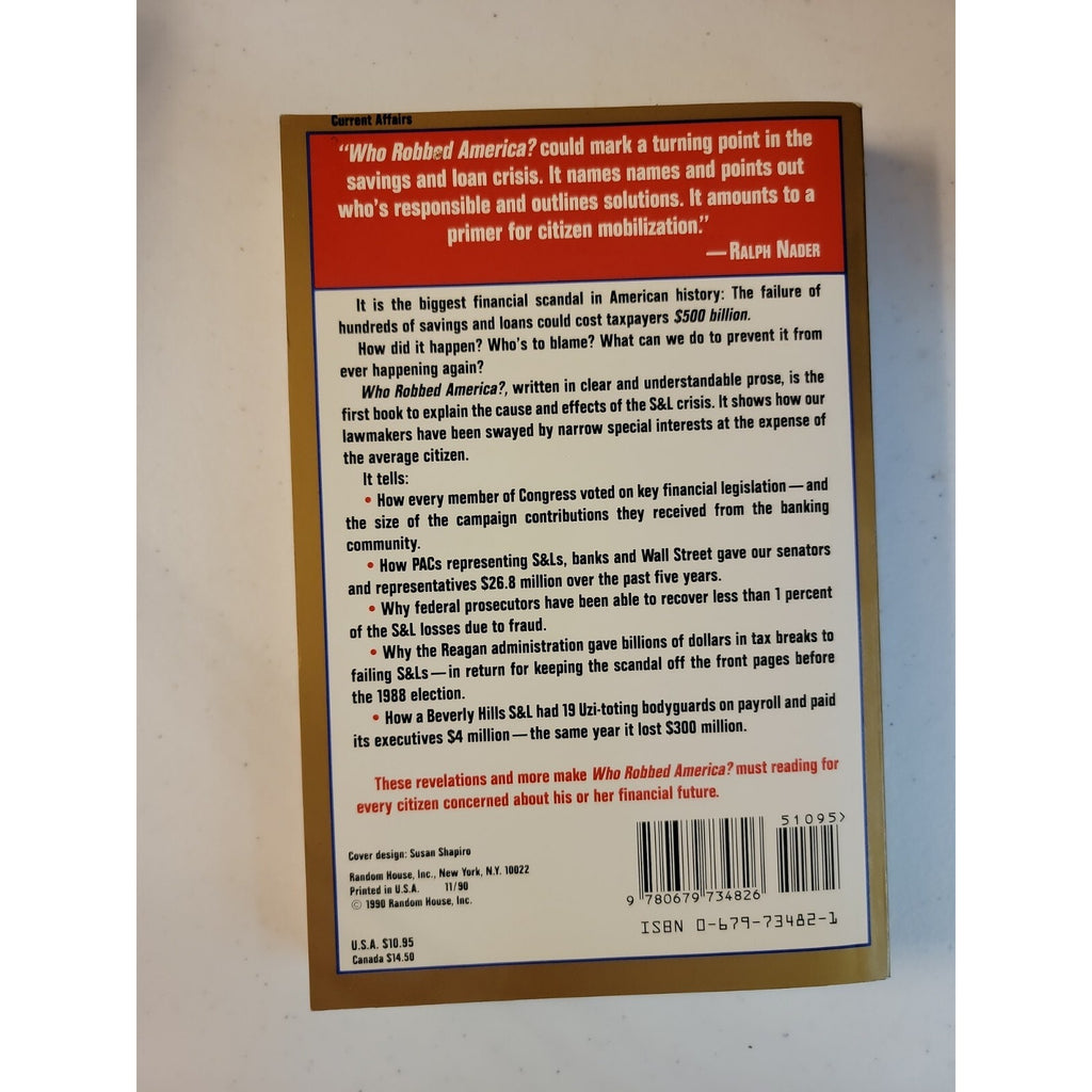 Who Robbed America? : A Citizen's Guide to the S and L Scandal by Michael...