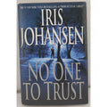 No One to Trust by Iris Johansen (2002, Hardcover)