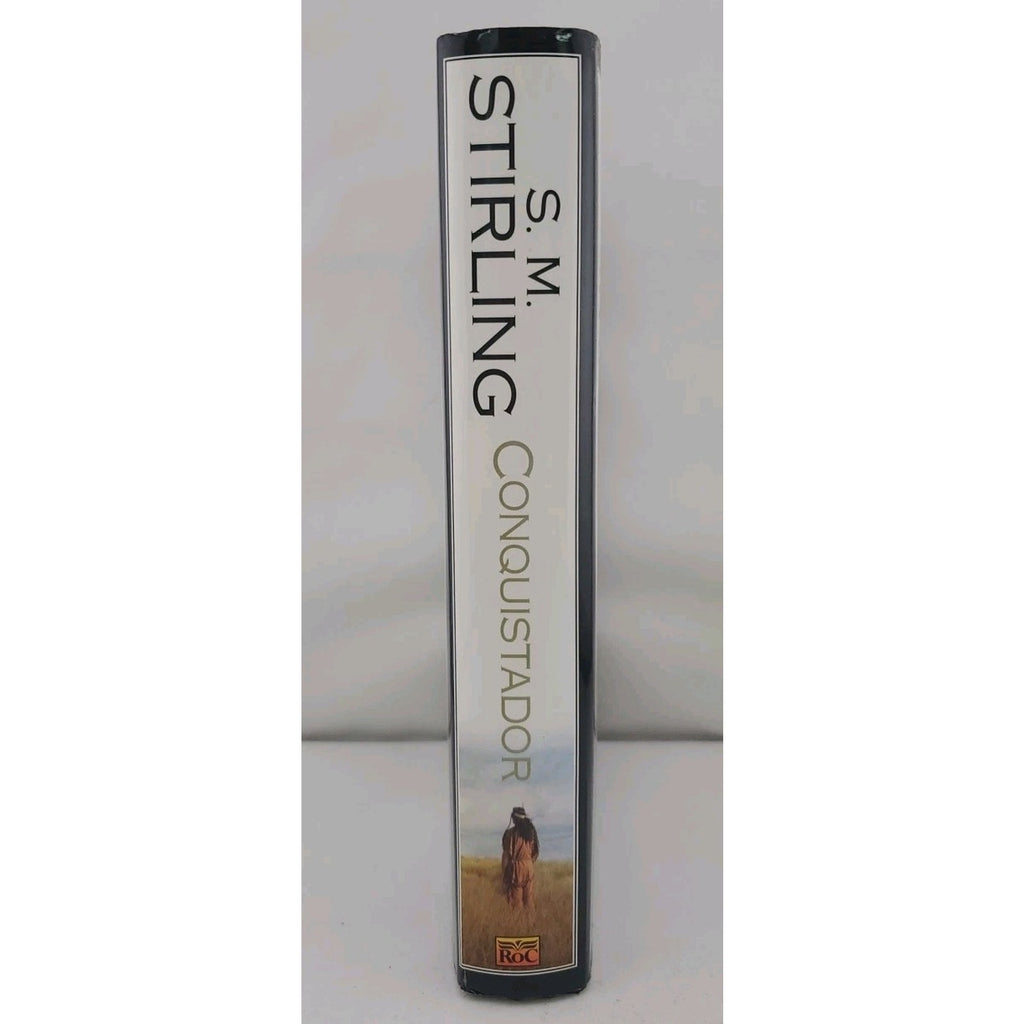 Conquistador by S. M. Stirling (2003, Hardcover)