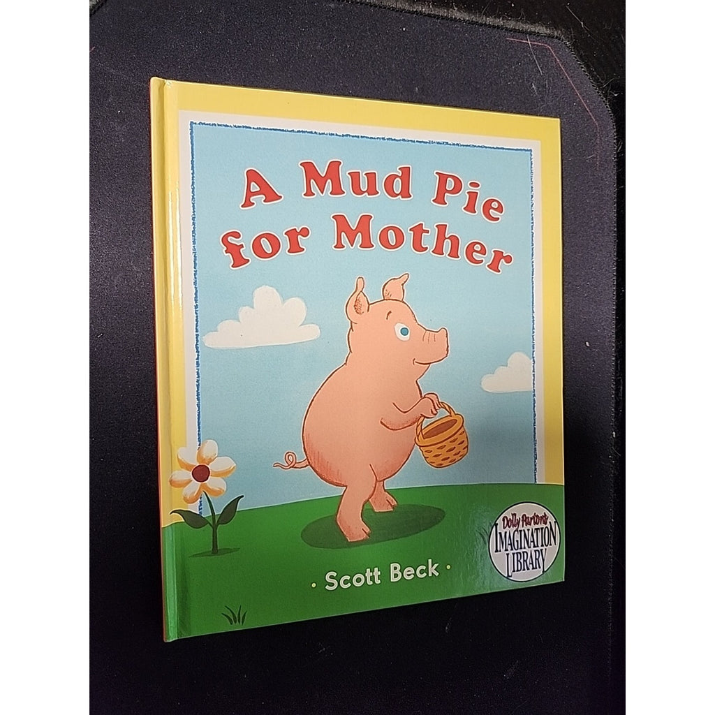 A Mud Pie for Mother - Hardcover By Beck , Scott